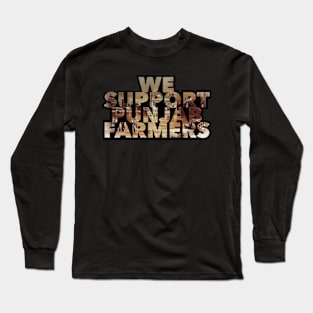 We support Punjab farmers Long Sleeve T-Shirt